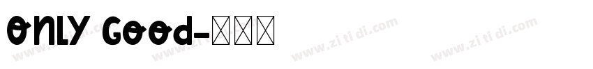 Only Good字体转换